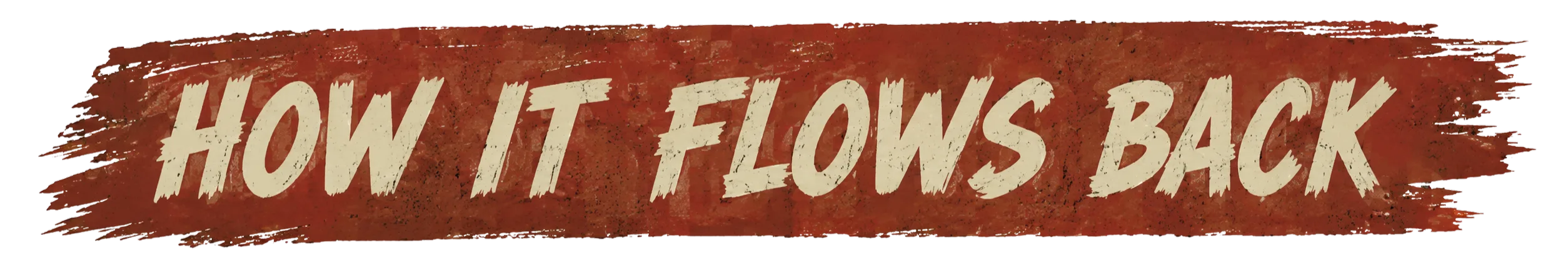How it flows back