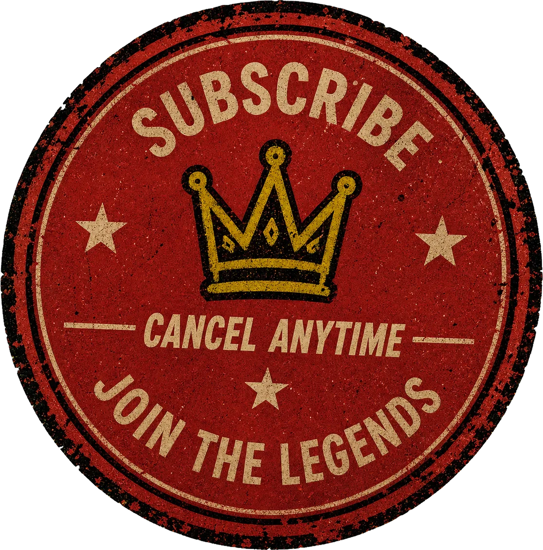 Subscribe — cancel anytime. Join the legends.